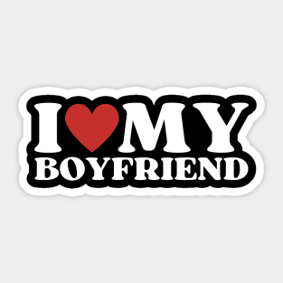 I Love My Boyfriend Sticker